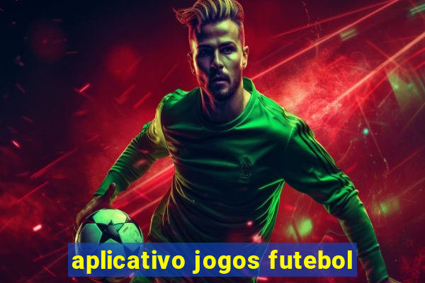 aplicativo jogos futebol